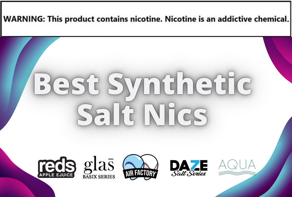 Best Synthetic Salt Nics
