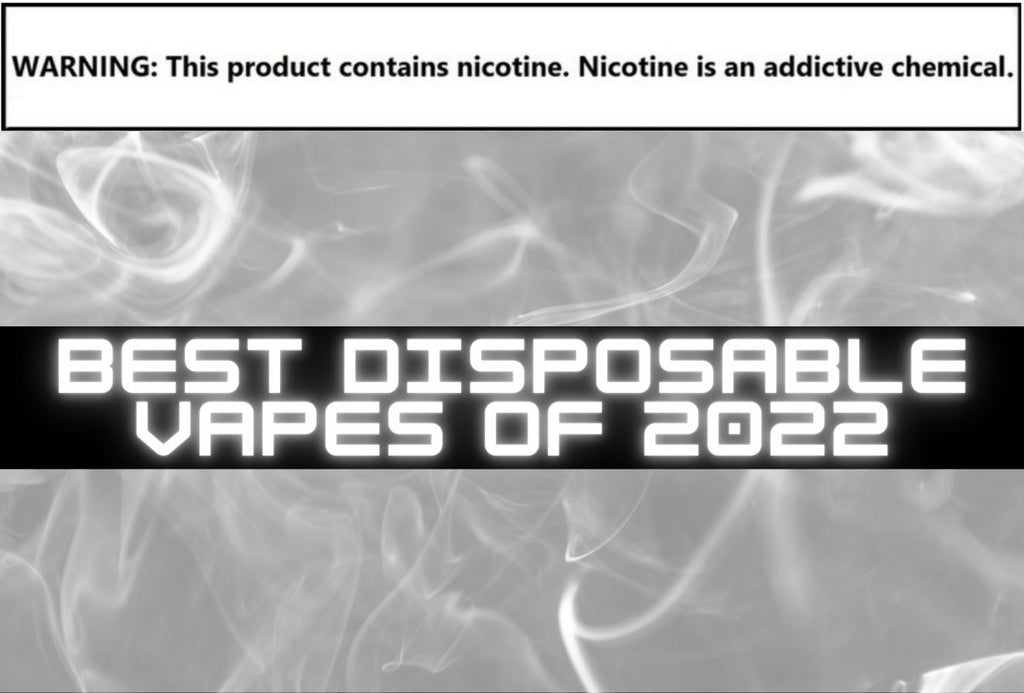 Best Disposable Vapes of 2022