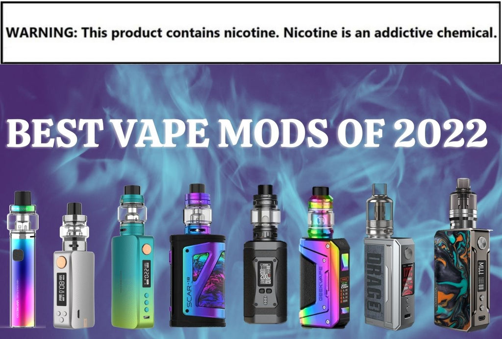 Best Vape Mods of 2022